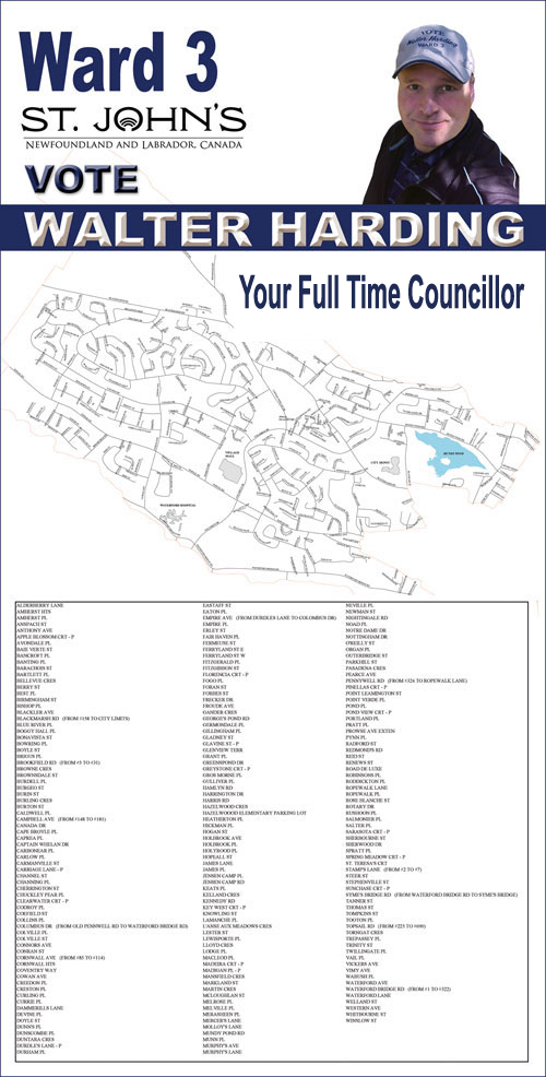 Please Contact Walter Harding Ward 3 Candidate for Counsillor for St. John's Newfoundland and Labrador. Maps are available upon request.